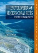 Encyclopedia of modern coral reefs (book with online access): structure, form and process
