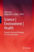 Science environment health: towards a renewed pedagogy for science education