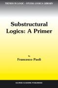 Substructural logics: a primer