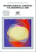 Informe sobre el comercio y el desarrollo 2008: precios de los productos básicos, flujos de capital y financiación de la inversión