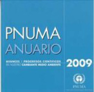 PNUMA anuario 2009: avances y progresos científicos en nuesto cambiante medio ambiente