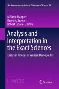 Analysis and interpretation in the exact sciences: essays in Honour of William Demopoulos