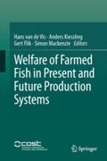 Welfare of farmed fish in present and future production systems