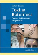 Toxina botulínica: nuevas indicaciones terapéuticas