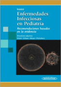 Enfermedades infecciosas en pediatría: recomendaciones basadas en la evidencia