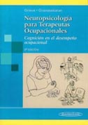 Neuropsicología para terapeutas ocupacionales: cognición en el desempeño ocupacional