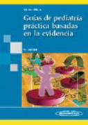 Guías de pediatría práctica basadas en la evidencia