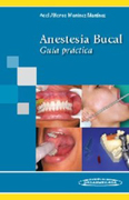 Anestesia bucal: guía práctica