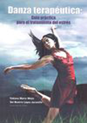 Danza terapeutica: Guía para el tratamiento del estres