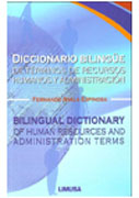 Diccionario bilingüe de términos de recursos humanos y administración: = Bilingual dictionary of human resources and administration terms