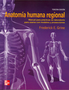Anatomía humana regional: manual para prácticas de laboratorio para usarse con modelos y prosecciones