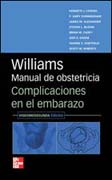 Williams manual de obstetricia. Complicaciones en el embarazo