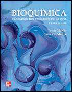 Bioquímica: las bases moleculares de la vida