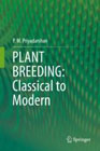 PLANT BREEDING: Classical to Modern