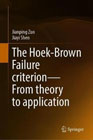 The Hoek-Brown Failure criterion - From theory to application
