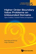 Higher order boundary value problems on unbounded domains: types of solutions, functional problems and applications