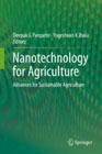 Nanotechnology for Agriculture: Advances for Sustainable Agriculture