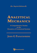 Analytical Mechanics: A Comprehensive Treatise on the Dynamics of Constrained Systems