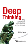 Deep Thinking: What Mathematics Can Teach Us About the Mind