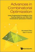 Advances in Combinatorial Optimization: Linear Programming Formulations of the Traveling Salesman and Other Hard Combinatorial Optimization Problems