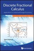 Discrete Fractional Calculus: Applications in Control and Image Processing