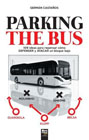 Parking the Bus: 109 ideas para repensar cómo defender y atacar un bloque bajo