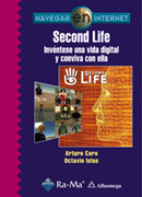 Second life: invéntese una vida digital y conviva con ella
